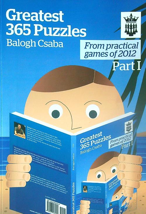 Greatest 365 Puzzles from Practical Games of 2012 Part 1