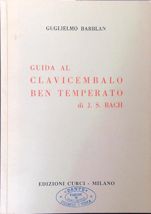 Guida al clavicembalo ben temperato di J. S. Bach