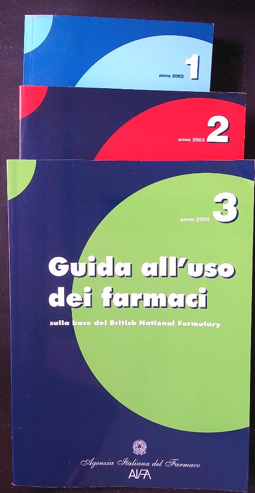 Guida all'uso dei farmaci 3 voll. anni 2002-2003-2005