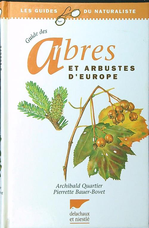 Guide des arbres et arbustes d'Europe