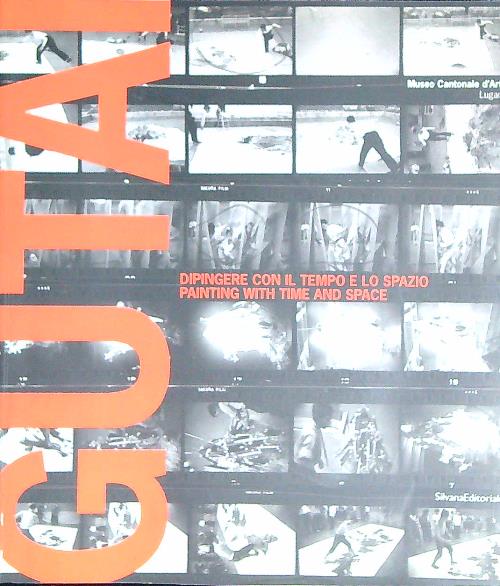 Gutai. Dipingere con il tempo e lo spazio