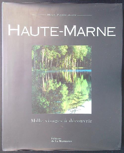 Haute-Marne: Mille visages e decouvrir
