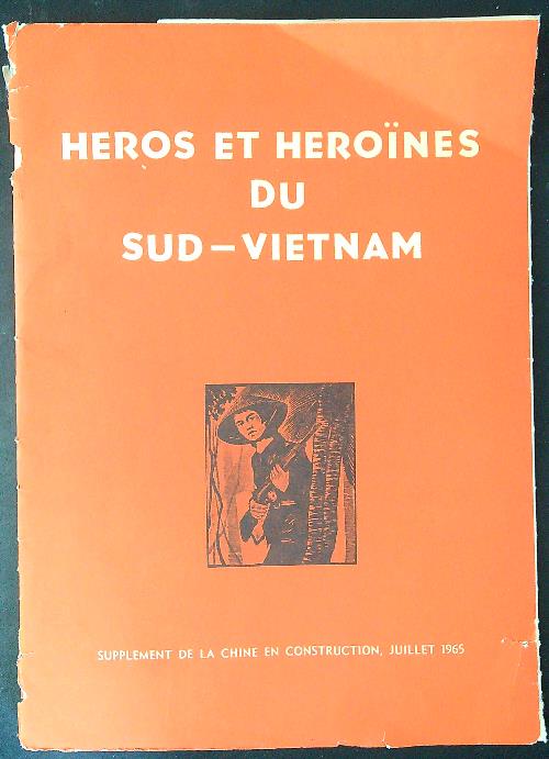 Heros et heroines du Sud-Vietnam