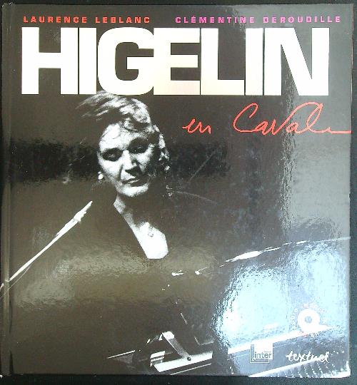 Higelin en cavale
