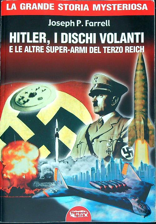 Hitler, i dischi volanti e le altre super-armi del Terzo …