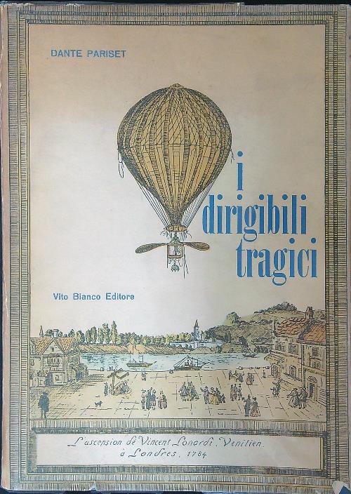 I dirigibili tragici