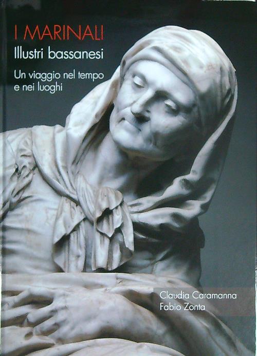 I Marinali. Illustri bassanesi