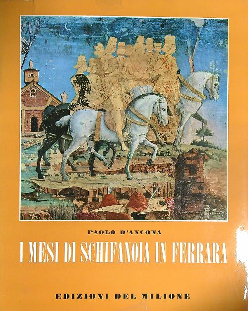 I Mesi di Schifanoia in Ferrara