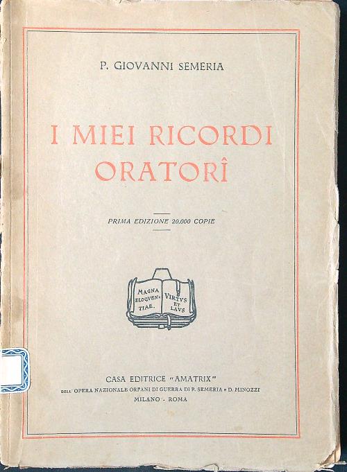 I miei ricordi oratori