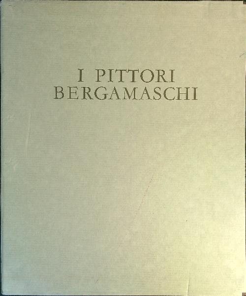 I pittori bergamaschi Il Seicento III