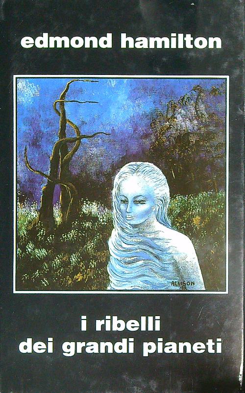 I ribelli dei grandi pianeti