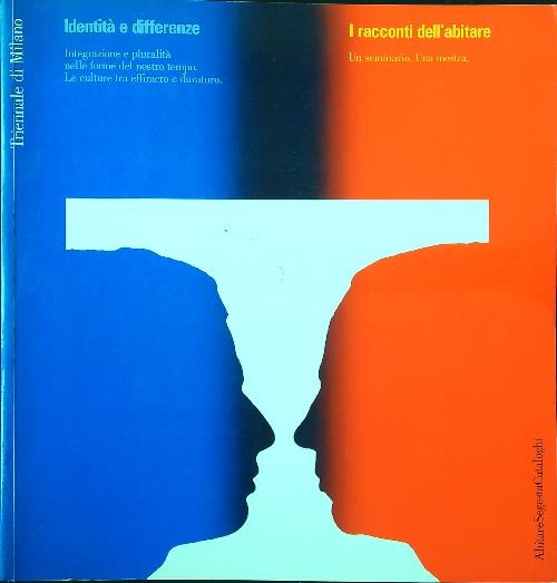 Identita' e differenze. I racconti dell'abitare