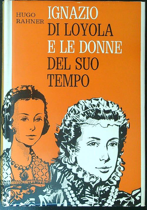 Ignazio di Loyola e le donne del suo tempo