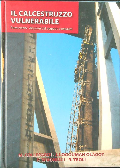 Il calcestruzzo vulnerabile