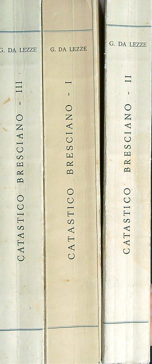 Il catastico bresciano di Giovanni da Lezze, (1609-1610) 3vv