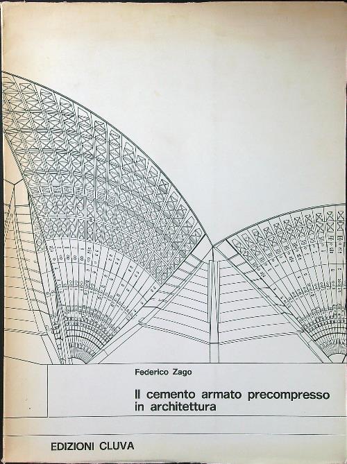 Il cemento armato precompresso in architettura