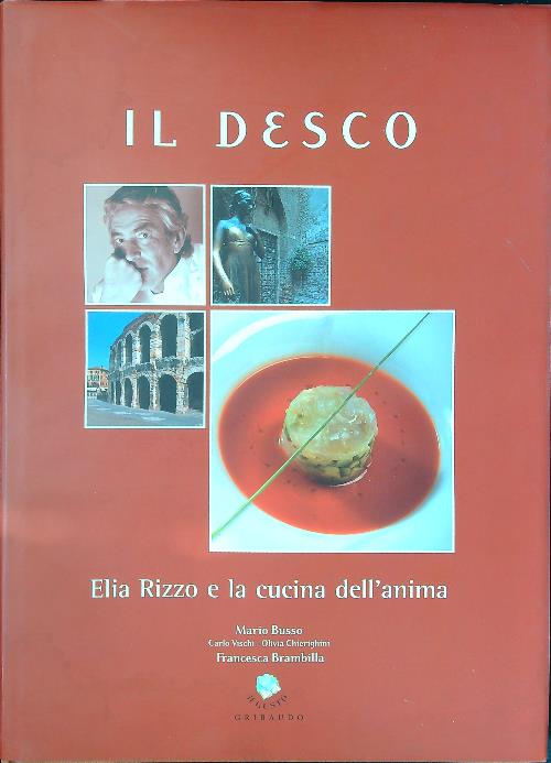 Il Desco. Elia Rizzo e la cucina dell'anima