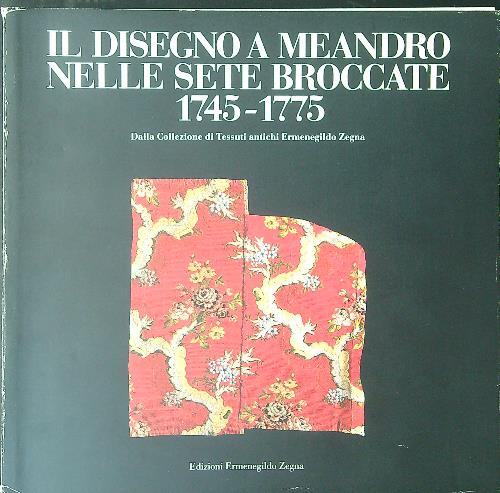 Il disegno a Meandro nelle sete broccate 1745 - 1775
