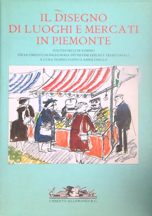 Il disegno di luoghi e mercati in Piemonte