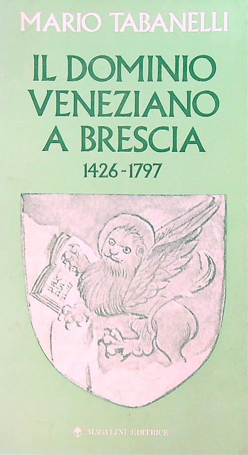 Il Dominio veneziano a Brescia
