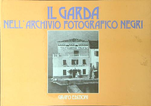 Il Garda nell'archivio fotografico