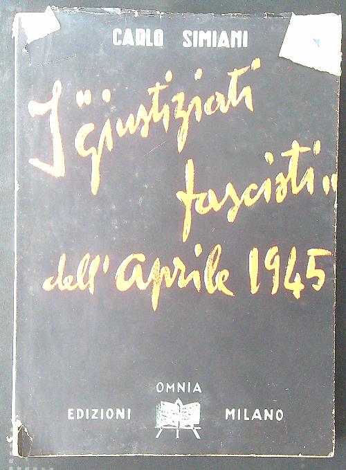 Il giustiziati fascisti dell'aprile 1945