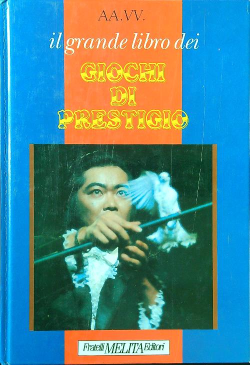 Il grande libro dei giochi di prestigio