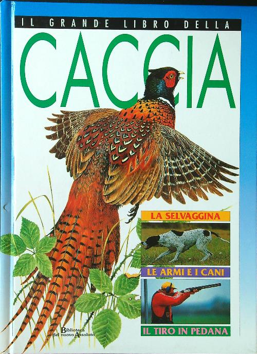 Il grande libro della caccia