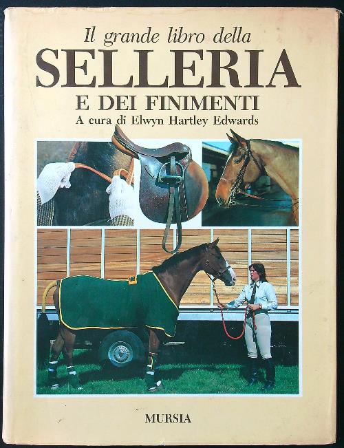 Il grande libro della selleria e dei finimenti