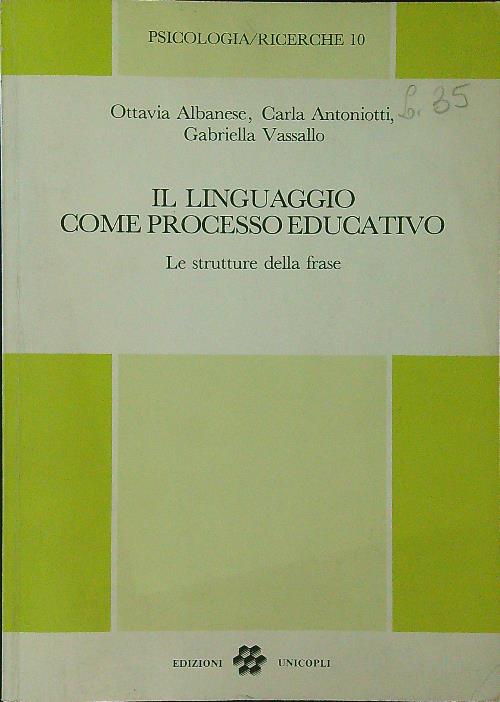 Il linguaggio come processo educativo. Le strutture della frase