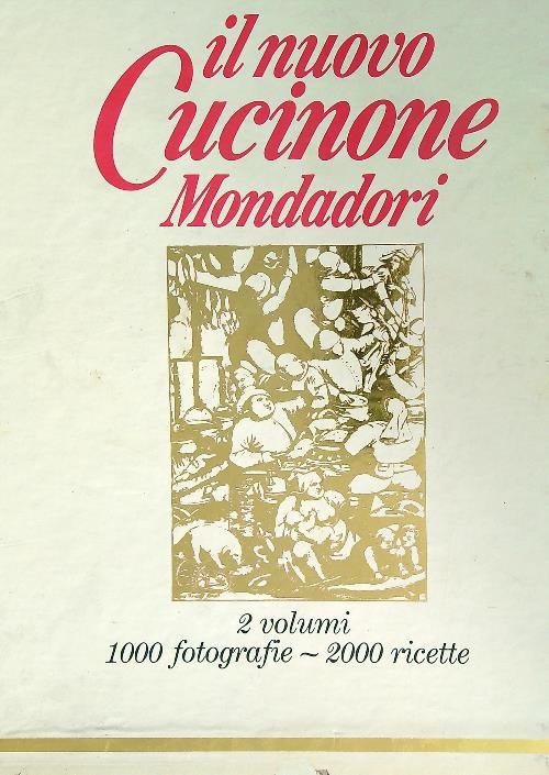 Il Nuovo Cucinone Mondadori. Ricettario e Manuale