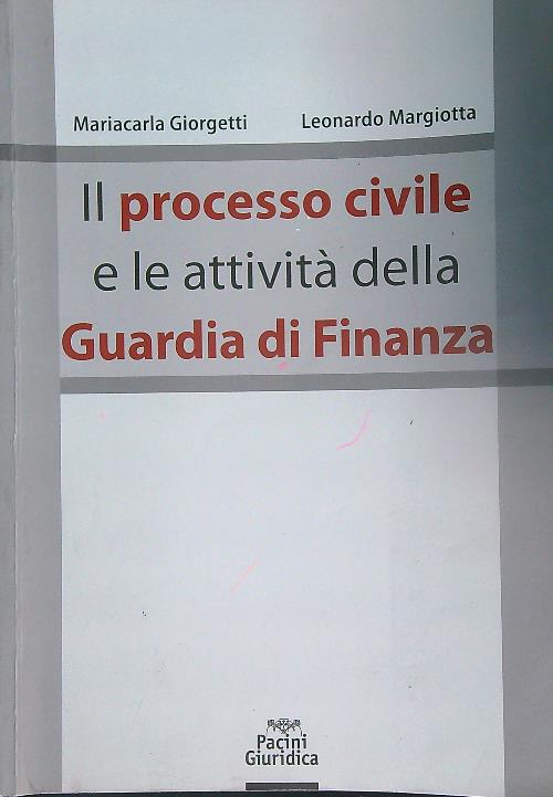 Il processo civile e le attivita' della Guardia di Finanza