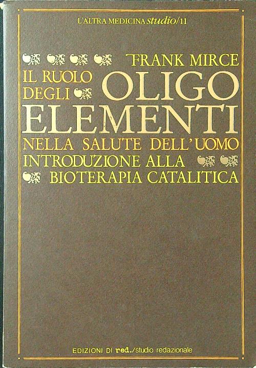 Il ruolo degli oligoelementi nella salute dell'uomo