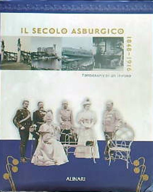 Il secolo asburgico 1848-1916