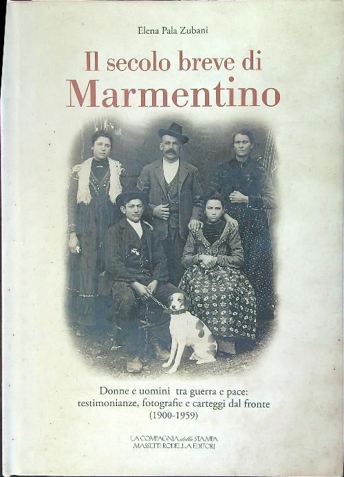 Il secolo breve di Marmentino