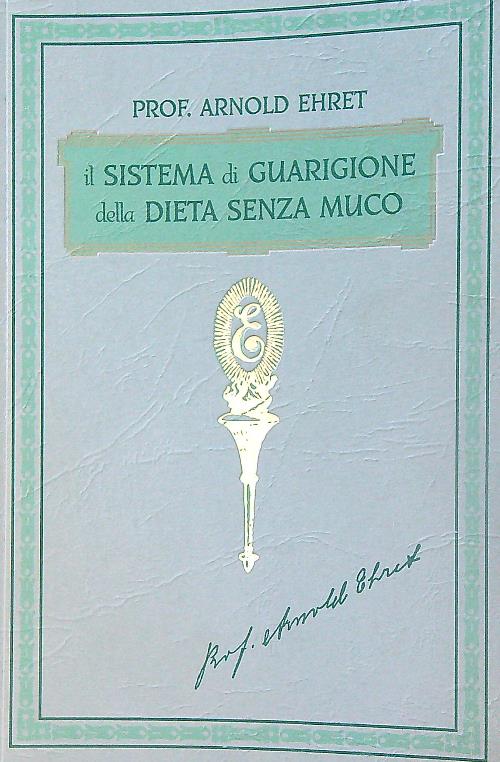 Il sistema di guarigione della dieta senza muco