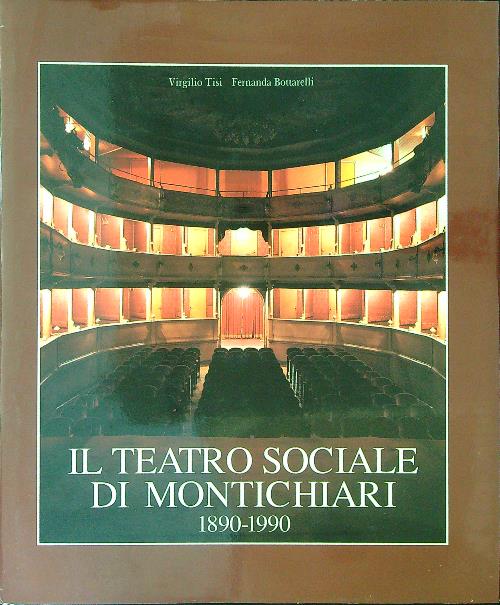 Il teatro sociale di Montichiari 1890 - 1990