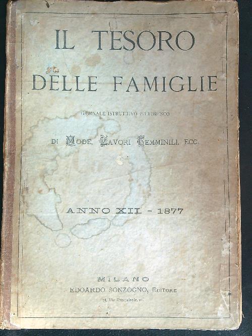 Il tesoro delle famiglie. Giornale bimensile istruttivo. Anno XII - …