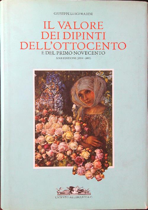 Il valore dei dipinti dell'Ottocento e del primo Novecento XXII …