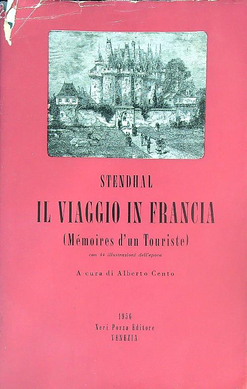 Il viaggio in Francia. Memoires d'un touriste