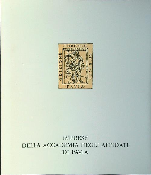 Imprese della Accademia degli Affidati di Pavia