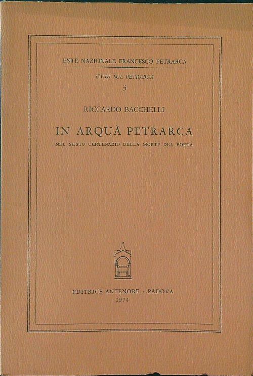 In arqua' Petrarca