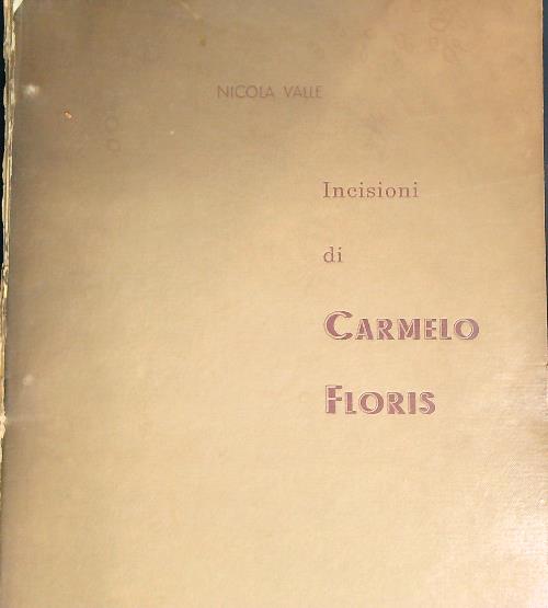 Incisioni di Carmelo Floris