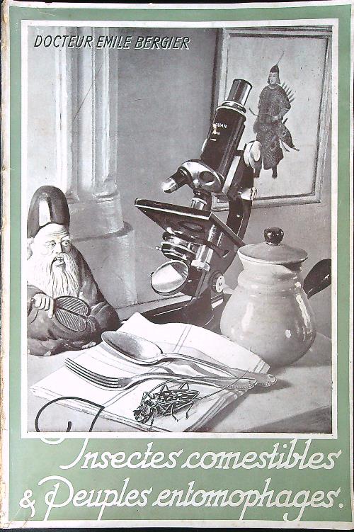 Insectes comestibles & peuples entomophages