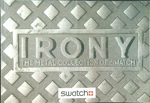 Irony. The Metal Collection of Swatch