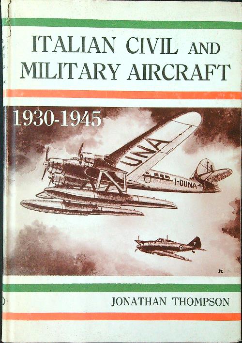 Italian civil and military aircraft 1930-1945