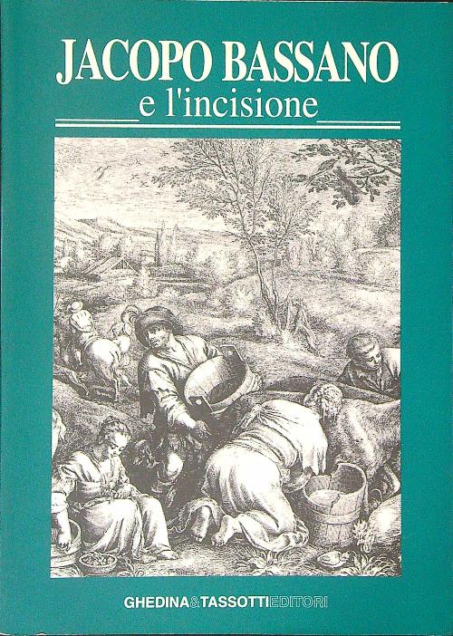 Jacopo Bassano e l'incisione