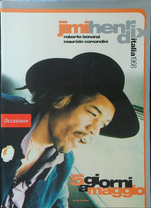 Jimi Hendrix 5 giorni a Maggio Italia 1968