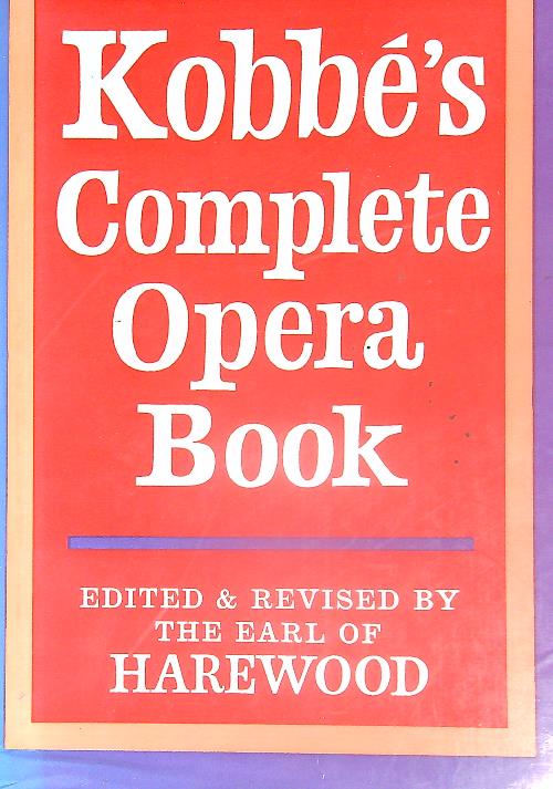 Kobbe's Complete opera book