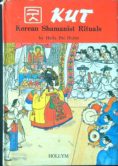 Kut: Korean Shamanist Rituals